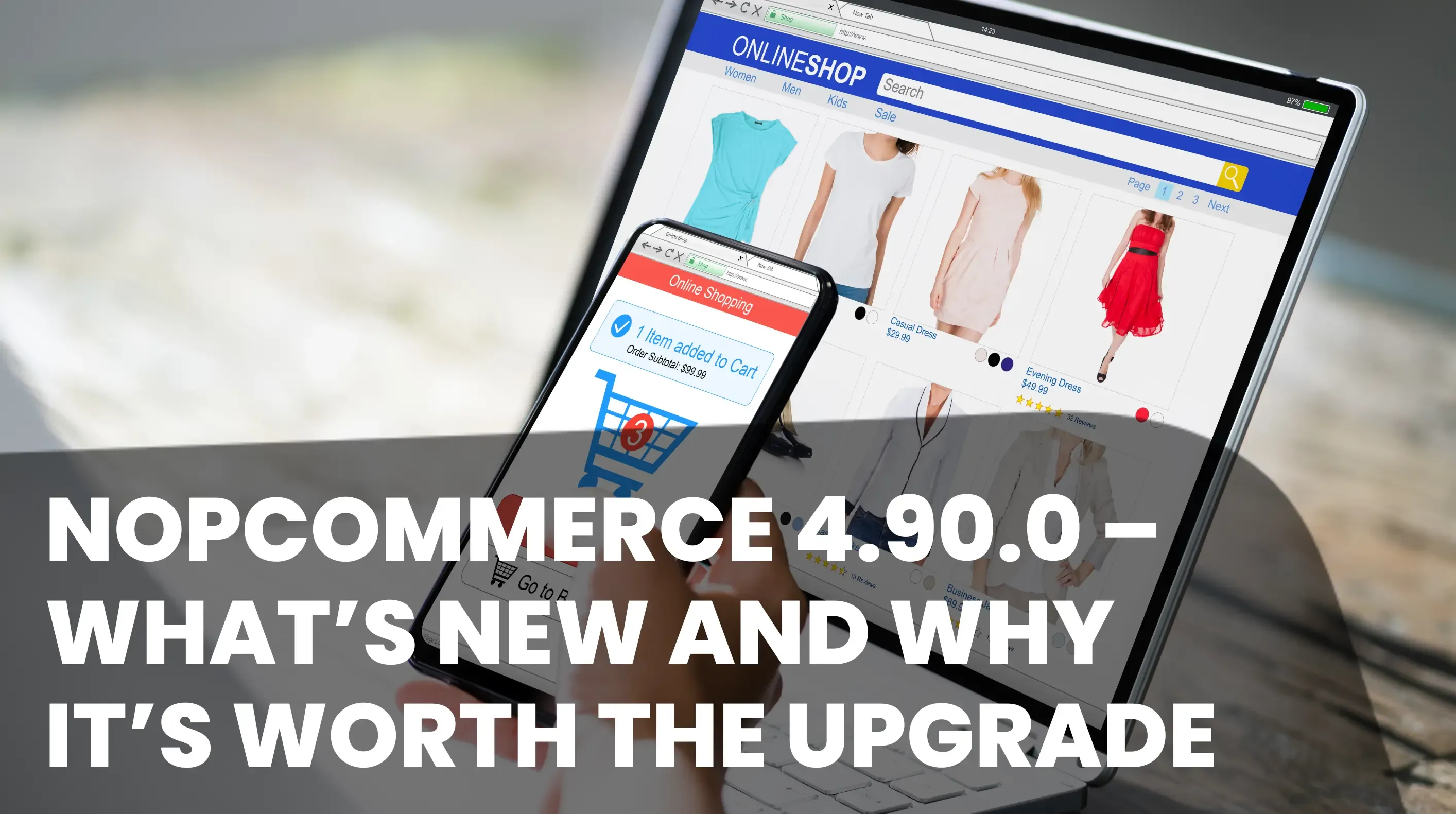 nopCommerce 4.90.0 – What’s New and Why It’s Worth the Upgrade Blog Header